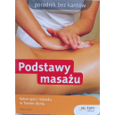 Podstawy masażu. Salon spa i mażażu w Twoim Domu