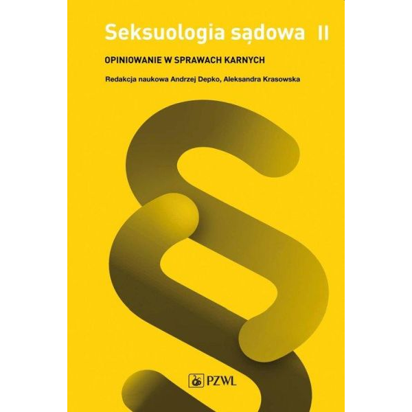 Seksuologia sądowa t.2...