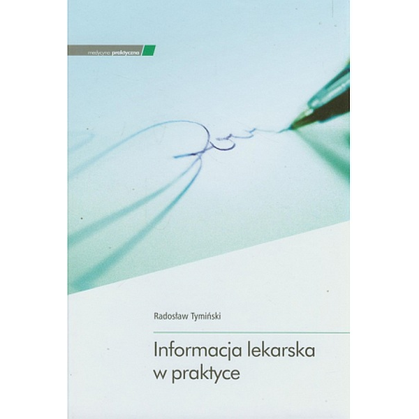 Informacja lekarska w praktyce