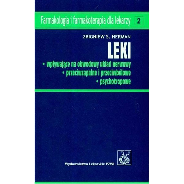 Leki wpływające:- na obwodowy układ nerwowy-przeciwzapalne i przeciwbólowe-psychotropowe