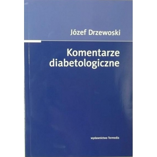 Komentarze diabetologiczne