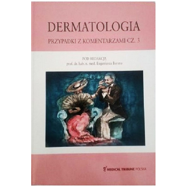 Dermatologia Przypadki z komentarzami cz.3