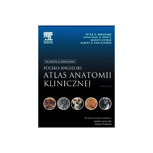 McMinn & Abrahams. Polsko-angielski atlas antomii klinicznej McMinn & Abrahams. Polsko-angielski atlas antomii klinicznej