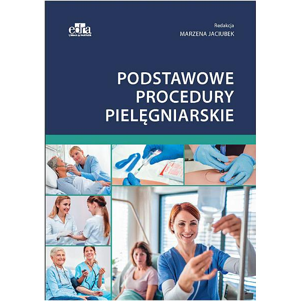 Podstawowe procedury pielęgniarskie Podstawowe procedury pielęgniarskie