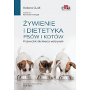 Żywienie i dietetyka psów i kotów Przewodnik dla lekarza weterynarii