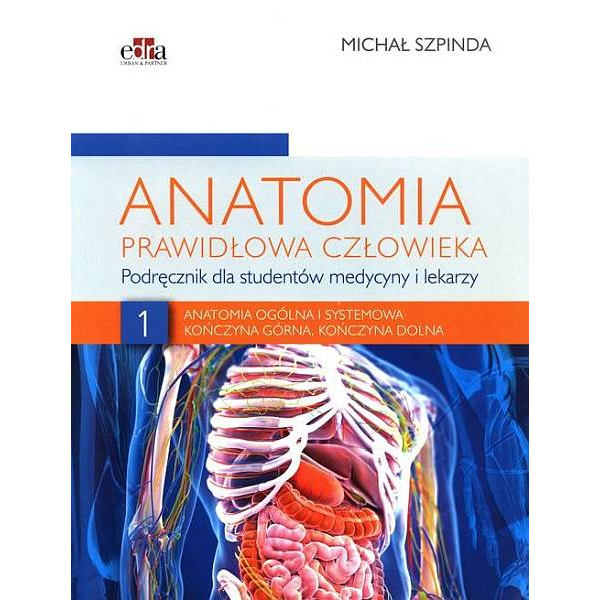 Anatomia prawidłowa człowieka t.1 Anatomia prawidłowa człowieka t.1