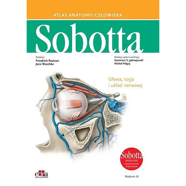 Atlas anatomii człowieka Sobotta. Angielskie mianownictwo. Tom 3.
Głowa, szyja i układ nerwowy