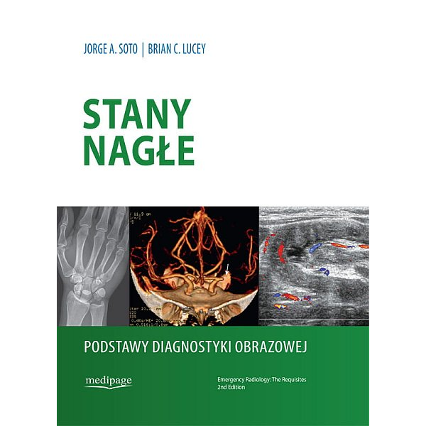 Stany nagłe Podstawy diagnostyki obrazowej