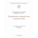 Zaopatrzenie ortopedyczne i protezowanie
Biblioteka Ortopedyczna i Traumatologiczna. Zaopatrzenie ortopedyczne i protez