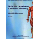 Wybrane zagadnienia z anatomii klinicznej dla studentów kierunków medycznych cz. 1