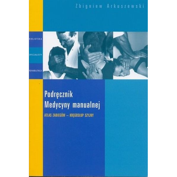 Podręcznik medycyny manualnej atlas zabiegów-kręgosłup szyjny