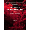 Zaburzenia krzepnięcia krwi w codziennej praktyce lekarskiej