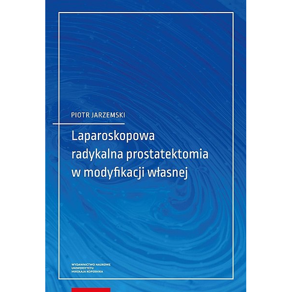 Laparoskopowa radykalna prostatektomia w modyfikacji własnej