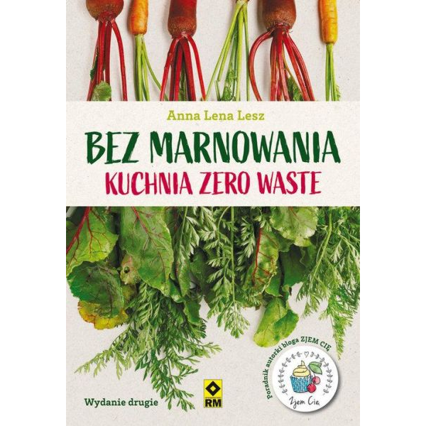 Bez marnowania Kuchnia zero...