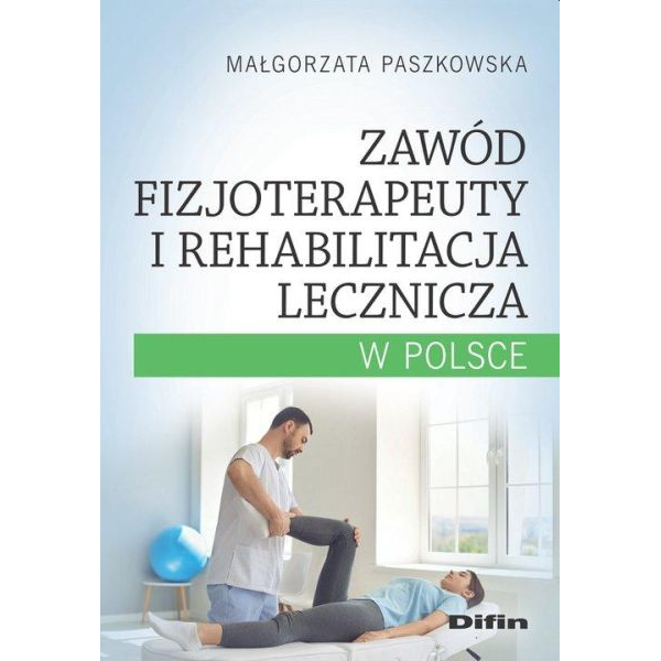 Zawód fizjoterapeuty i...