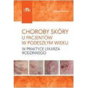 Choroby skóry u pacjentów w podeszłym wieku w praktyce lekarza rodzinnego