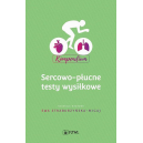 Sercowo-płucne testy wysiłkowe Kompendium