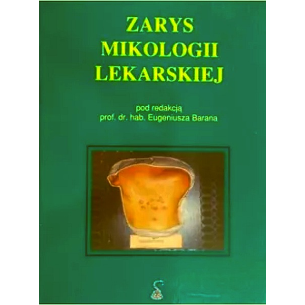 Zarys mikologii lekarskiej