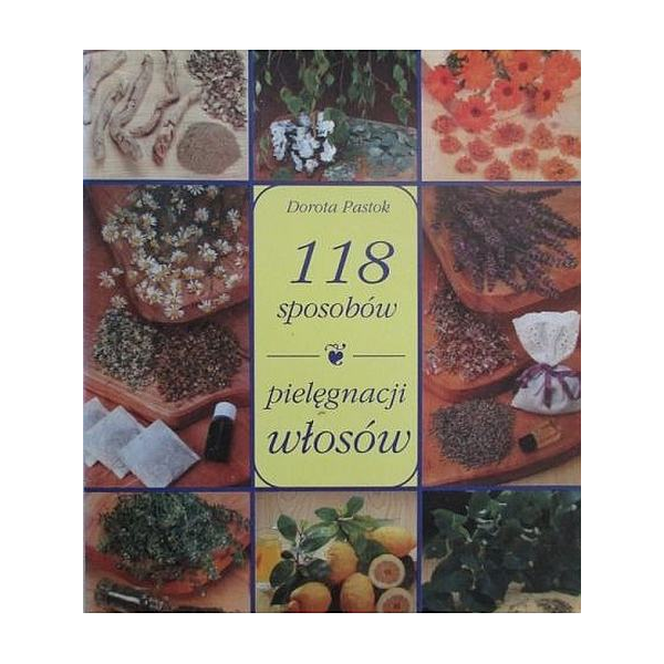 118 sposobów pielęgnacji włosów