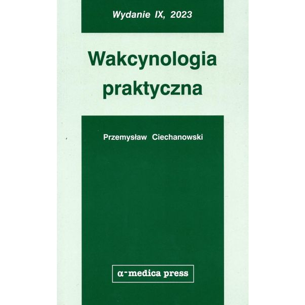 Wakcynologia praktyczna wyd.IX