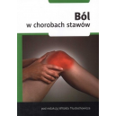 Ból w chorobach stawów