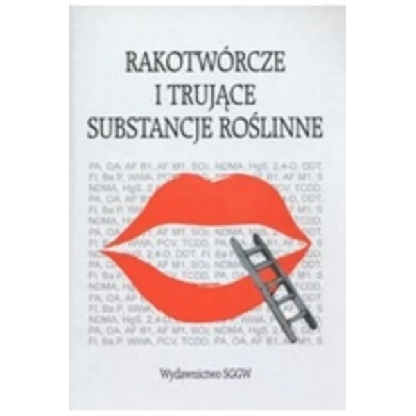 Rakotwórcze i trujące...