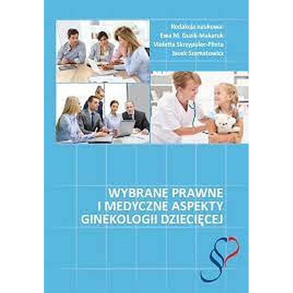 Wybrane prawne i medyczne aspekty ginekologii dziecięcej