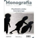 Psychiatria wieku rozwojowego Monografia