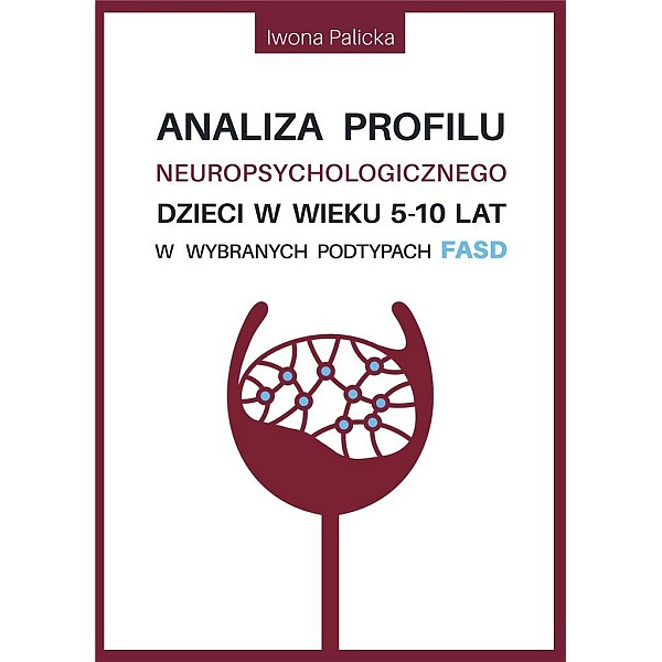 Analiza profilu neuropsychologicznego dzici w wieku 5-10 lat w wybranych podtypach FAST