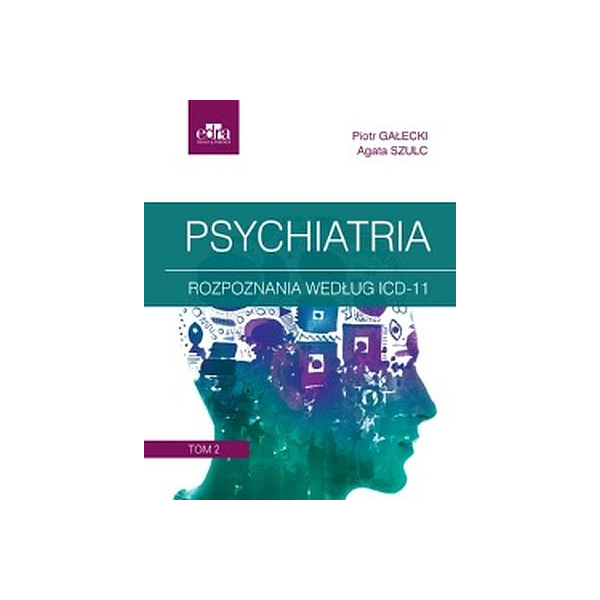 Psychiatria Rozpoznania według ICD-11 t.2
