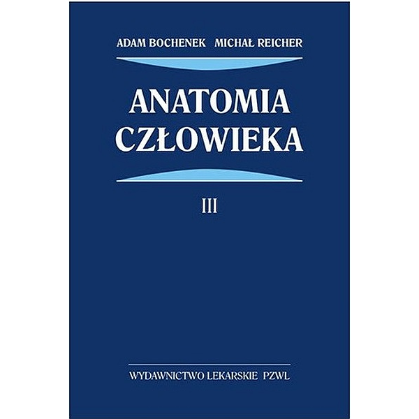 ANATOMIA CZŁOWIEKA Bochenek...