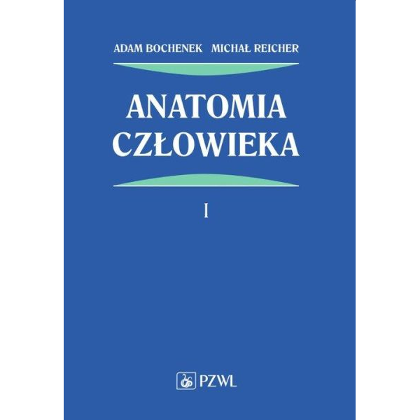 Anatomia człowieka Tom 1