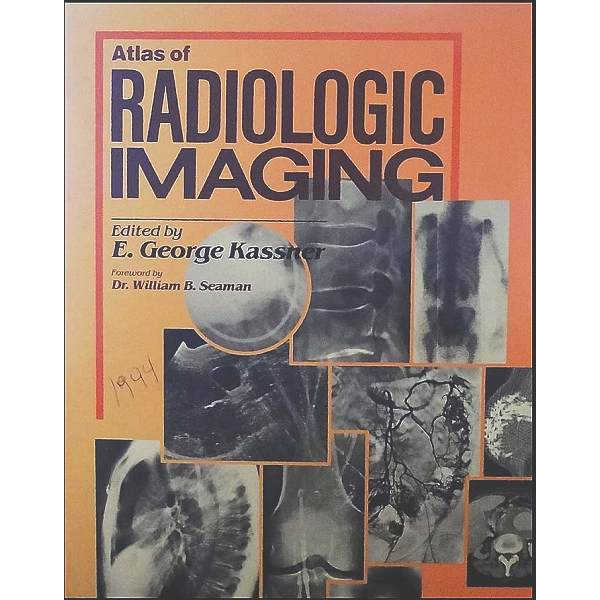 Atlas of Radiologic Imaging