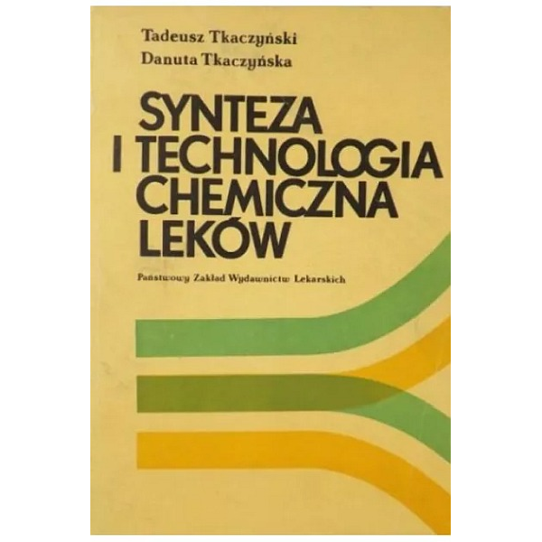 Synteza i Technologia Chemiczna Leków