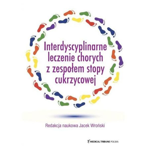 Interdyscyplinarne leczenie chorych z zespołem stopy cukrzycowej