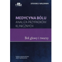 Medycyna bólu - ból głowy i twarzy