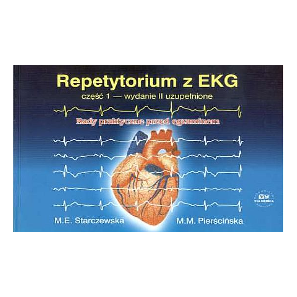 Repetytorium z EKG cz. 1 Rady praktyczne przed egzaminem
