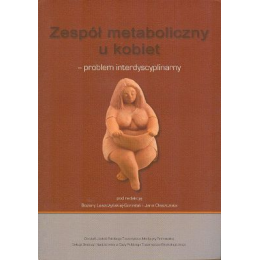 Zespół metaboliczny u kobiet - problem intedryscyplinarny