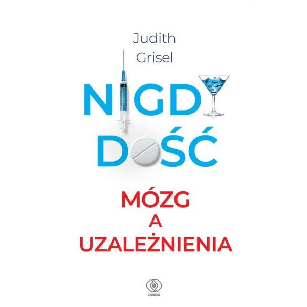 Nigdy dość Mózg a uzależnienia