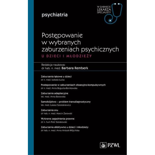 Postępowanie w wybranych zaburzeniach psychicznych u dzieci i młodzieży