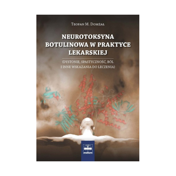 Neurotoksyna botulinowa w praktyce lekraskiej