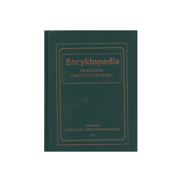 Encyklopedia balneologii i medycyny fizykalnej