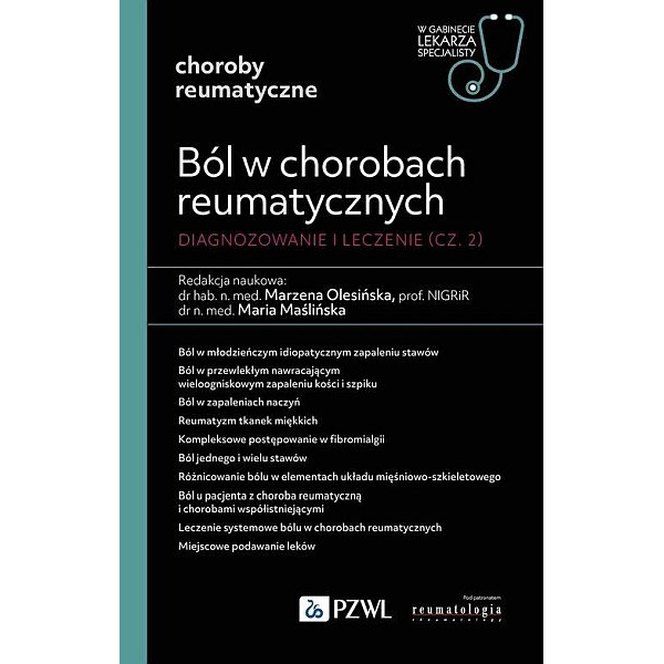 Ból w chorobach reumatycznych. Diagnozowanie i leczenie. Cz. 2 