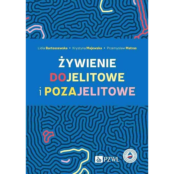 Żywienie dojelitowe i pozajelitowe 