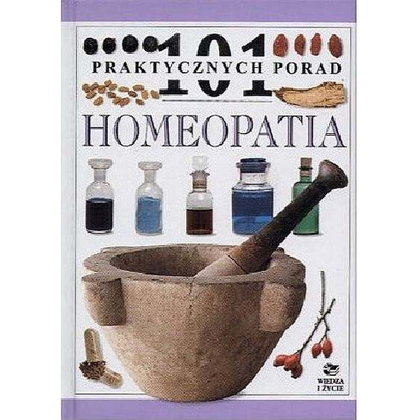 101 praktycznych porad. Homeopatia