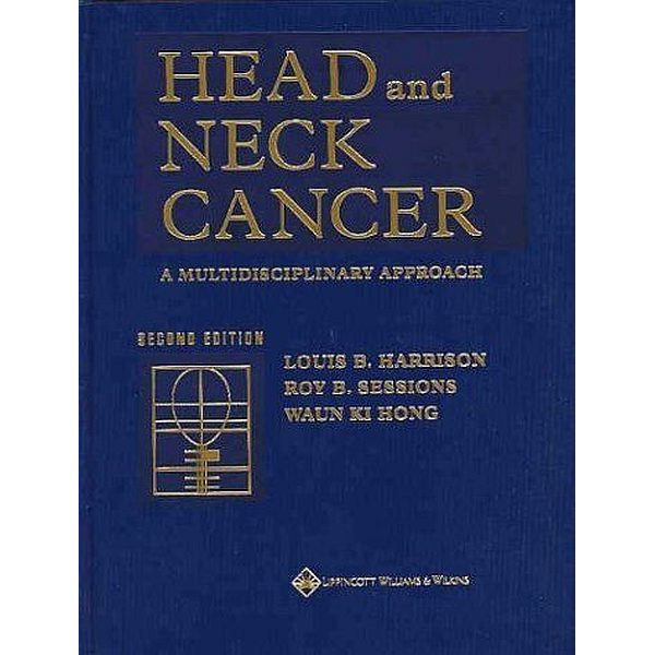 Head and Neck Cancer : A Multidisciplinary Approach Hardcover