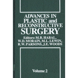 Advances in Plastic and Reconstructive Surgery Volume 2