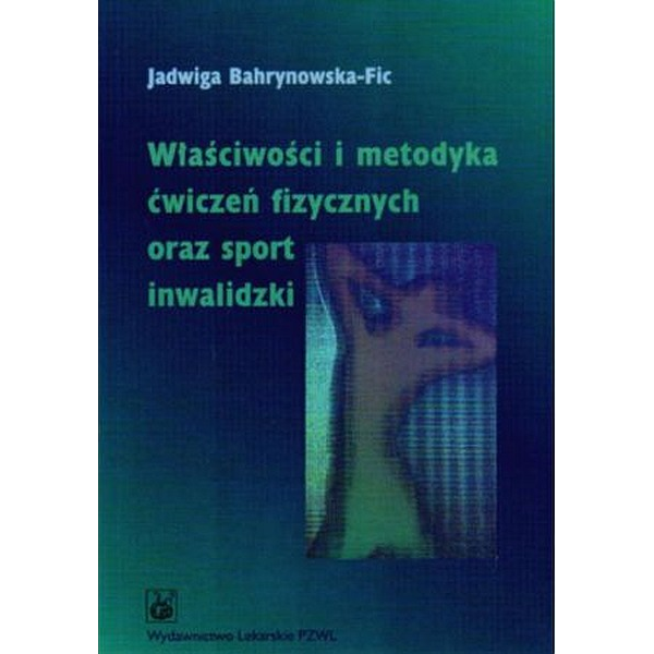 Właściwości i metodyka ćwiczeń fizycznych