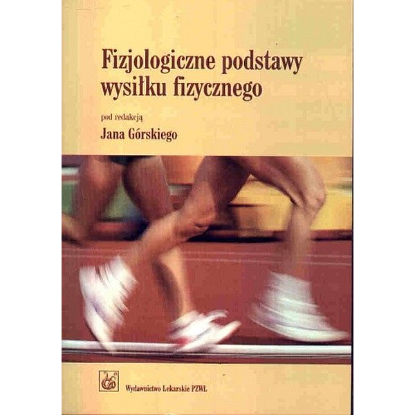 Fizjologiczne podstawy wysiłku fizycznego