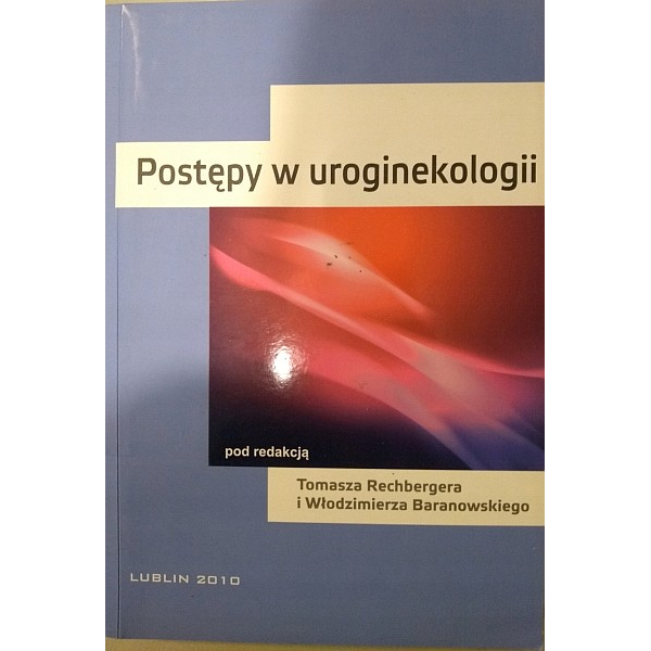 Postępy w uroginekologii